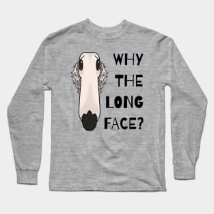 Why The Long Face Borzoi Dog Breed Long Sleeve T-Shirt